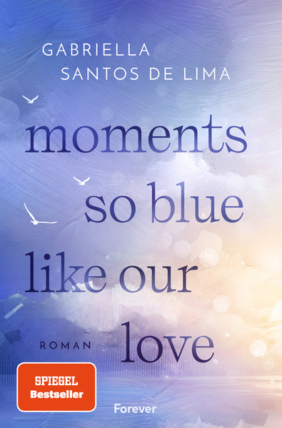 Cover für Moments So Blue Like Our Love