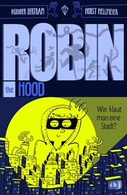 Cover für Robin the Hood – Wie klaut man eine Stadt?