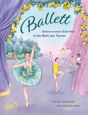 Ballett - Deine ersten Schritte in die Welt des Tanzes