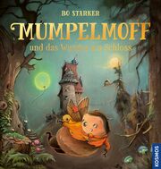 Mumpelmoff und das Wunder am Schloss
