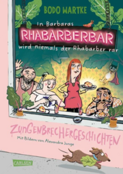 Cover für In Barbaras Rhabarberbar wird niemals der Rhabarber rar
