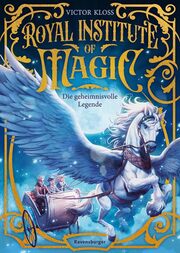 Royal Institute of Magic - Die geheimnisvolle Legende