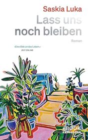 Cover für Lass uns noch bleiben