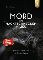 Cover für Mord im Nacktschnecken-Milieu