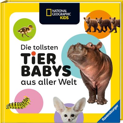 Cover für National Geographic Kids - Die tollsten Tierbabys aus aller Welt