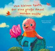 Cover für Vom kleinen Spatz, der eine große Amsel werden wollte