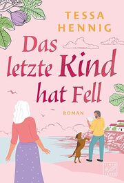 Das letzte Kind hat Fell