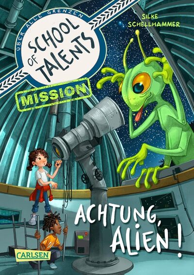 Cover für School of Talents Mission 1: Achtung, Alien!
