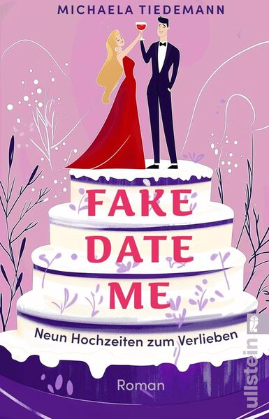 Cover für Fake Date Me. Neun Hochzeiten zum Verlieben