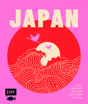 Cover für JAPAN – Kultur, Landschaft, Menschen & ein Leben mit Ikigai