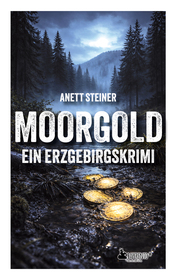 Cover für Moorgold: Ein Erzgebirgskrimi