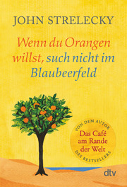 Cover für Wenn du Orangen willst, such nicht im Blaubeerfeld
