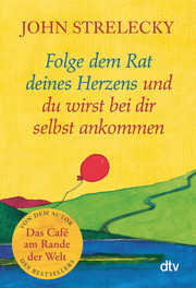 Cover für Folge dem Rat deines Herzens und du wirst bei dir selbst ankommen