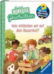 Cover für Wieso? Weshalb? Warum? Meine Vorlesegeschichten – Was entdecken wir auf dem Bauernhof?