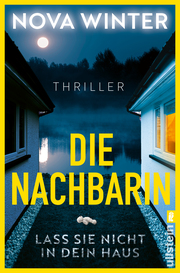 Cover für Die Nachbarin. Lass sie nicht in dein Haus.