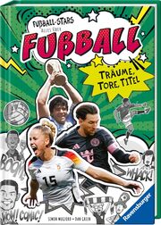 Cover für  Fußball-Stars - Alles über Fußball. Träume, Tore, Titel