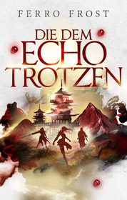 Cover für Die dem Echo trotzen