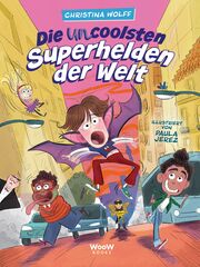Cover für Die uncoolsten Superhelden der Welt