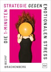 Cover für Die 1-Minuten-Strategie gegen emotionalen Stress