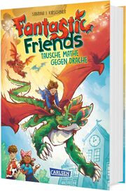 Cover für Fantastic Friends 1: Tausche Mathe gegen Drache