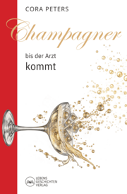 Cover für Champagner, bis der Arzt kommt