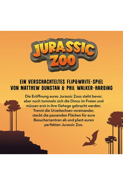 Orangefarbenes Bild mit dem Logo „Jurassic Zoo" auf einem Steinrelief oben mittig. Darunter der Text: „Ein verschachteltes Flip&Write-Spiel von Matthew Dunstan & Phil Walker-Harding." Anschließend ein Beschreibungstext zum Spielinhalt. Im Hintergrund Silhouetten von Palmen und Felsen, unten rechts ein fliegender Pterosaurier.